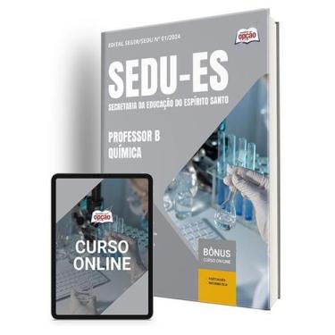 Imagem de Apostila SEDU-ES 2024 - Professor B - Química - Apostilas Opção