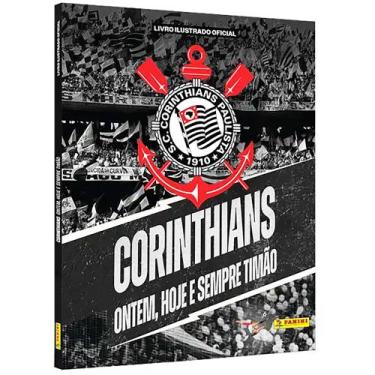 Imagem de Corinthians Onte, Hoje E Sempre Timão Livro Ilustrado Album De Figurin