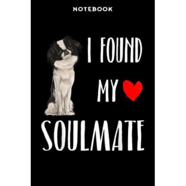 Imagem de Notebook Ī Fōūnd Mÿ Sōūlmātē Jāpānēsē Chin Dōg Lōvēr Bēst Friēnd Gift Fāmilÿ: 6" x 9", over 100 pages/Lined Journal,Management,Notebook Journal,Daily Organizer