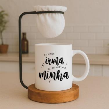 Imagem de Caneca A melhor irmã do mundo é a minha, com coador de café madeira