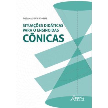 Imagem de Livro - Situações didáticas para o ensino das cônicas