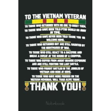 Imagem de Thank You To The Vietnam Veterans Veteran Day Notebook: US Navy Veteran Veterans Memorial Day, Journal 6 x 9, 110 Page Blank Lined Paperback Journal/Notebook Gift For Family Friends