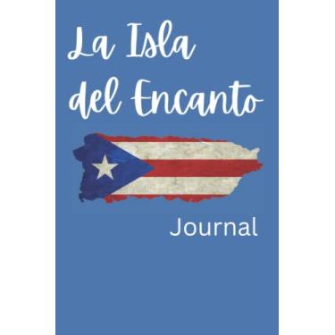 Imagem de La Isla del Encanto Journal: A notebook for anyone who wants to write, doodle or keep track of daily activities.
