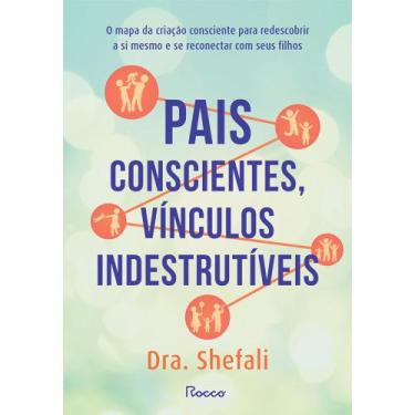 Imagem de Livro - Pais conscientes, vínculos indestrutíveis