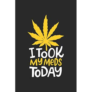 Imagem de i took my Meds Today: CBD ÖL VERKÄUFER KALENDER 2020 A5 136 Seiten! Cannabis Kalender I Terminkalender I Wochenkalender, Taschenkalender, mit ... Krebs Patienten, Stoner, Geschenksidee