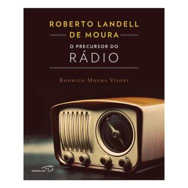 Imagem de Roberto Landell De Moura - O Precursor Do Rádio