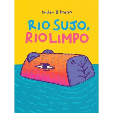 Imagem de Rio Sujo, Rio Limpo - Editora Elefante
