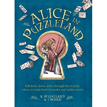 Imagem de Alice in Puzzleland: A Wonderland of Puzzles and Riddles Awaits