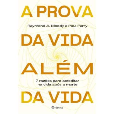 Imagem de Livro - A prova da vida além da vida
