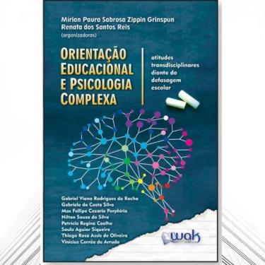 Imagem de Livro: Orientação Educacional E Psicologia Complexa