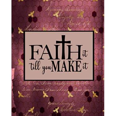 Imagem de Faith It Till You Make It: Prayer Journal: Vintage Wine Red Design - Notebook for Women (8 x 10-120 pages)