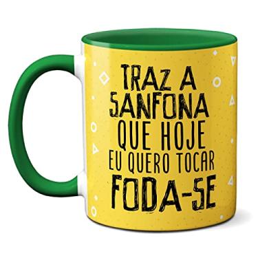 Imagem de Caneca Traz A Sanfona Que Hoje Eu Quero Tocar O Foda-se (Verde)