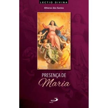 Imagem de Presença De Maria: Lectio Divina Sobre A Mãe De Jesus