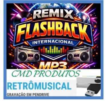 Imagem de Pen drive 8gb com Músicas = Remix Flashback Internacional - Anos 70's á 00's (mp3) Playlist Numerada