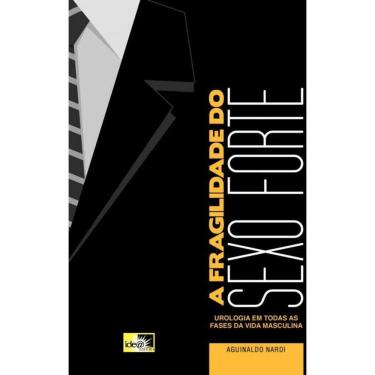 Imagem de Fragilidade Do Sexo Forte, A: Urologia Em Todas As