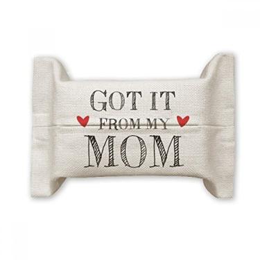 Imagem de Got It from My Mom Children Mother Present suporte de capa de papel para lenços faciais saco de linho de algodão