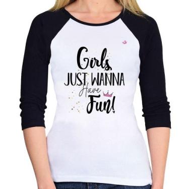 Imagem de Baby Look Raglan Girls just wanna have fun! Manga 3/4 - Foca na Moda, 