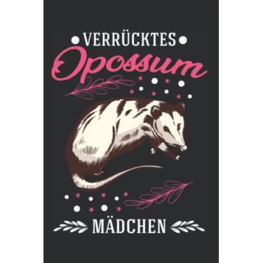 Imagem de Opossum Notizbuch: Verrücktes Opossum Mädchen Possum Beutelratte / 6x9 Zoll / 120 linierte Seiten
