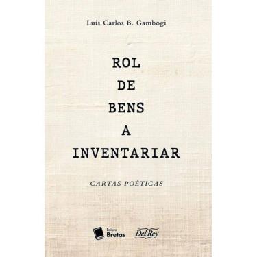 Imagem de Rol De Bens A Inventariar - Cartas Poéticas