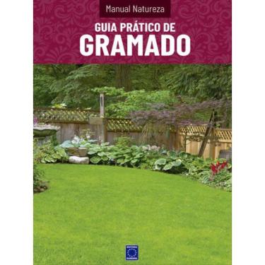 Imagem de Manual Natureza - Volume 10: Guia Prático De Gramado