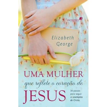 Imagem de Livro - Uma mulher que reflete o coração de Jesus