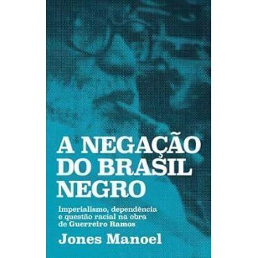 Imagem de A Negação do Brasil Negro - AUTONOMIA LITERARIA, Sortido