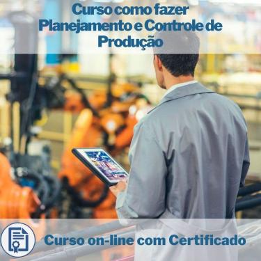 Imagem de Curso Online em videoaula como fazer Planejamento e Controle de Produção com Certificado
