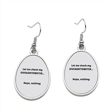 Imagem de Brinco Let Me Check my Giveashitometer Nope nothing - Brincos pendentes para meninas - Presente de festa de aniversário dos namorados