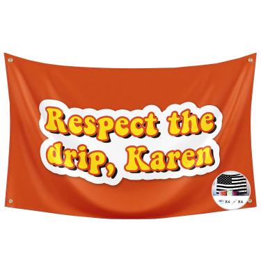 Imagem de Bandeira da Karen Probsin Respect The Drip, faixa de 9 x 1,5 m, pôster divertido, resistente a UV e durável, bandeira de parede de caverna masculina com ilhós de latão para decoração de dormitório de faculdade, ao ar livre, festas, presente, porta traseira