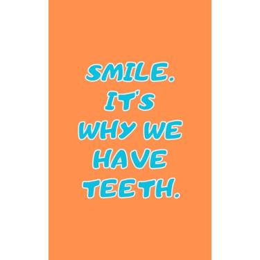 Imagem de Mini Notepad: Note Pads 5x8 Essentials for Your Desk Notepad-SMILE. IT'S WHY WE HAVE TEETH.