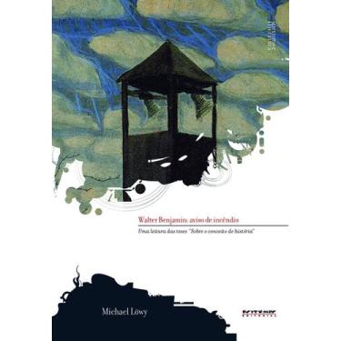 Imagem de Livro - Walter Benjamin: aviso de incêndio