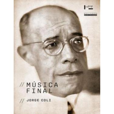 Imagem de Musica Final - Mario De Andrade E Sua Coluna Jornalistica Mundo Musical