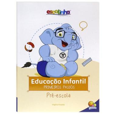 Imagem de Livro - Escolinha Educação Infantil - Primeiros Passos: Pré-Escola