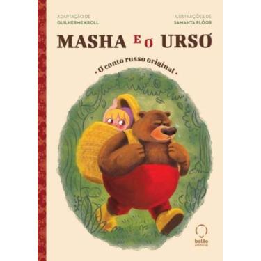 Imagem de Masha e o Urso: O Conto Russo Original - BALAO EDITORIAL, 3
