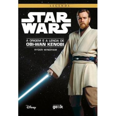 Imagem de Livro - Star Wars: A origem e a lenda de Obi-Wan Kenobi - CAPA DURA