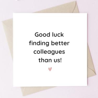 Imagem de TEEMI - Cartão engraçado de despedida com envelope - Cartão Good Luck Finding Better Colleagues Colegas - Cartolina quadrada premium de 300gsm 12 x 12 cm - Cartão de humor interno em branco