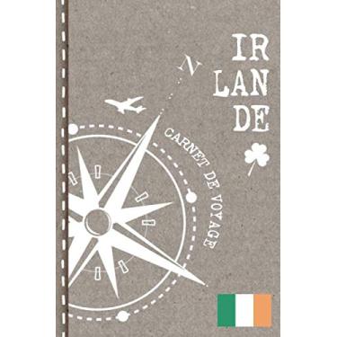 Imagem de Irlande Carnet de Voyage: Cahier de Voyageurs Dot Grid Pointillé A5 - Dotted Journal de bord pour Ecrir + Bucket List. Livre pour l'écriture, ... d'activités vacances - Notebook á points