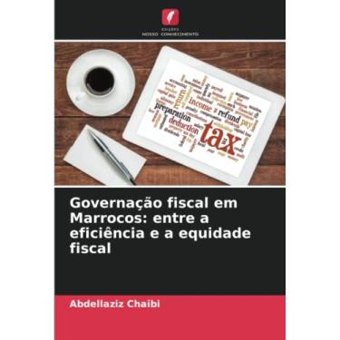 Imagem de Governação fiscal em Marrocos: entre a eficiência e a equidade fiscal