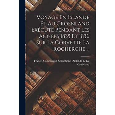 Imagem de Voyage En Islande Et Au Groënland Exécuté Pendant Les Années 1835 Et 1836 Sur La Corvette La Rocherche ...