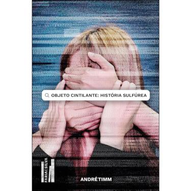 Imagem de Objeto cintilante: História sulfúrea
