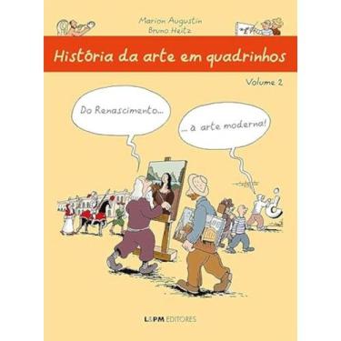Imagem de História da arte em quadrinhos - vol 02 - do renascimento à arte moder