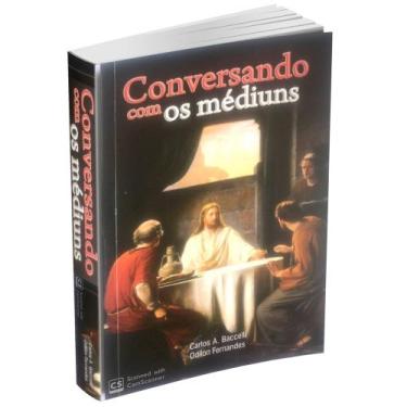 Imagem de Conversando Com os Médiuns - Livraria Chico Xavier