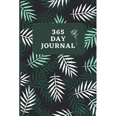 Imagem de 365 Day Journal - One Page A Day | Lined | Undated | 6x9 Daily Diary | Foliage Pattern Cover: Daily Diary for 365 days of Journaling. Gift for Family and Friends