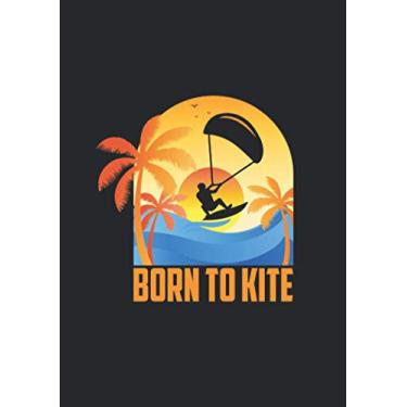 Imagem de Notizbuch A5 dotted, gepunktet, punktiert mit Softcover Design: Born to Kite - KItesurf Meer Ozean Palmen Sonne: 120 dotted (Punktgitter) DIN A5 Seiten