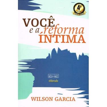 Imagem de Você e a Reforma Íntima - Livro de Wilson Garcia - EME