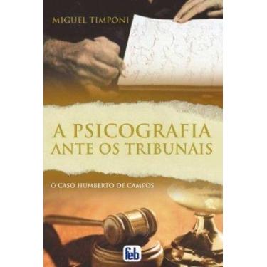Imagem de A Psicografia ante os Tribunais, o Caso Humberto de Campos - Feb