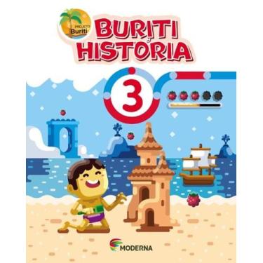 Imagem de Livro Buriti História 3º Ano - Obra Coletiva - EDITORA MODERNA, 3