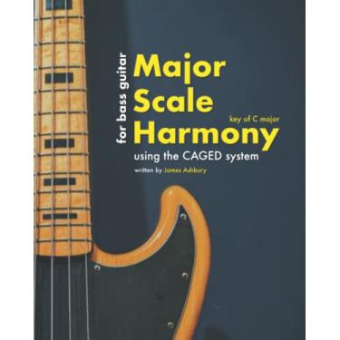 Imagem de Major Scale Harmony: Using the CAGED system - For Bass Guitar: Key of C major
