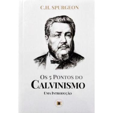 Imagem de Os 5 Pontos Do Calvinismo - Editora O Estandarte De Cristo