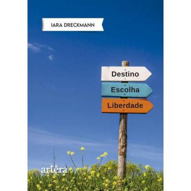 Imagem de Livro - Destino, Escolha e Liberdade